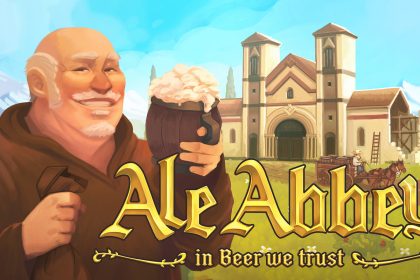 Experience Whimsical Brewing as 'Your Maltiness' in Ale Abbey's Delightful Tycoon Adventure